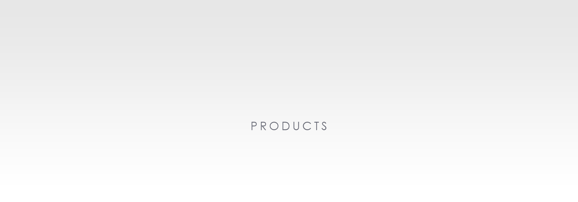 PRODUCTS